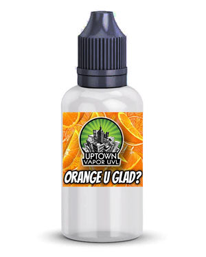 Orange U Glad? Uptown Vapor UVL Orange U Glad? Uptown Vapor UVL